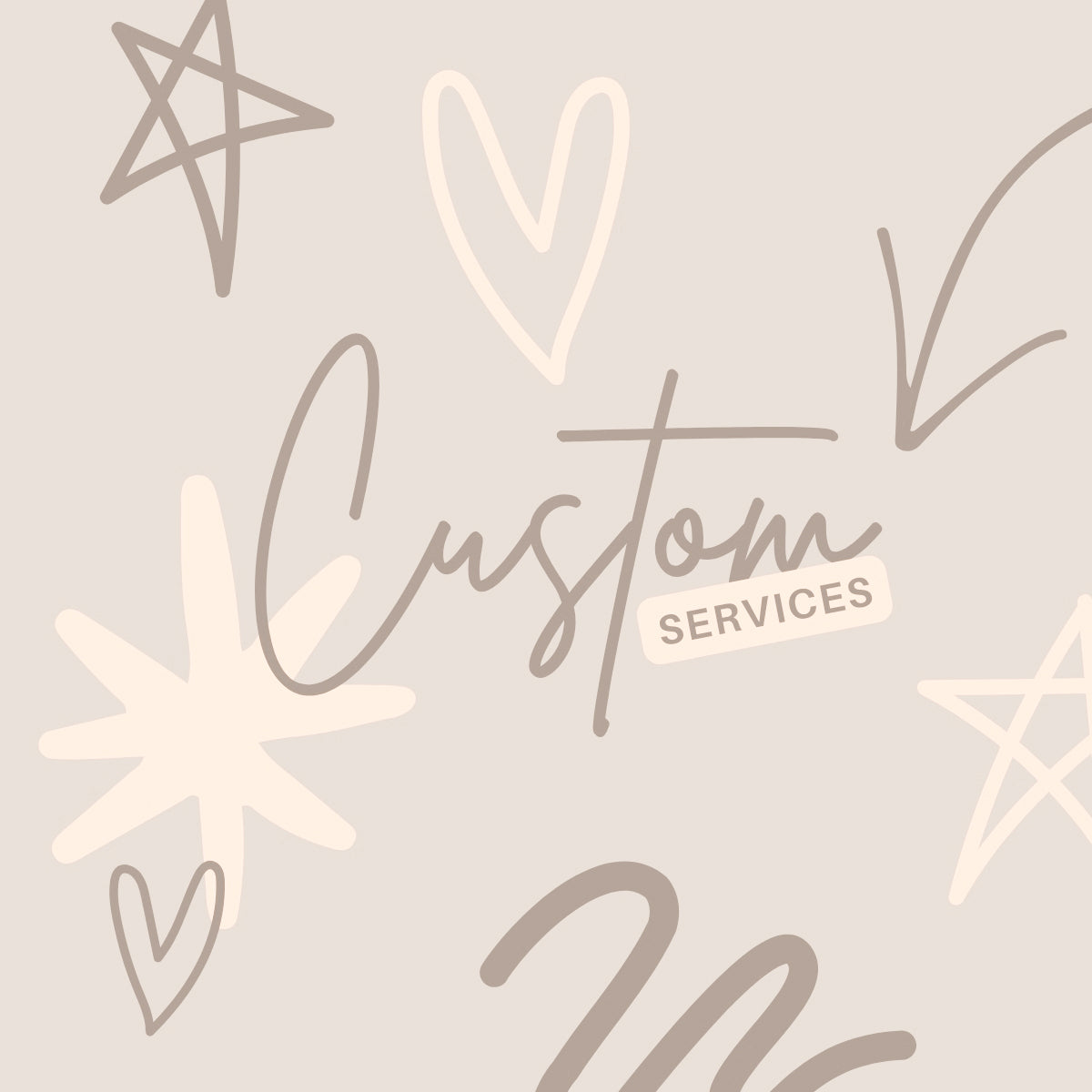 Custom Services